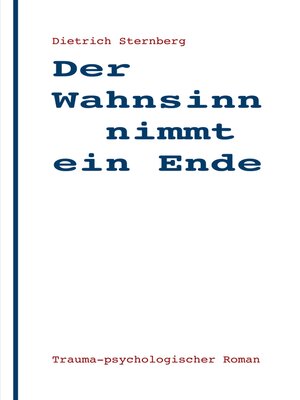 cover image of Der Wahnsinn nimmt ein Ende